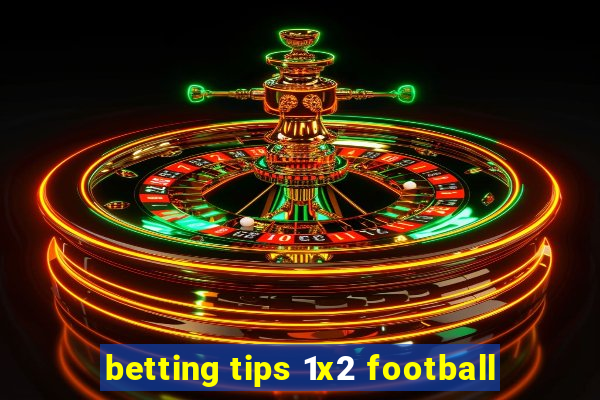 betting tips 1x2 football